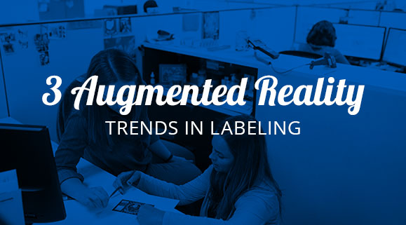 3 Augmented Reality Trends in Labeling