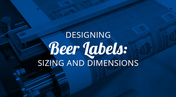 Designing Beer Labels: Sizing and Dimensions
